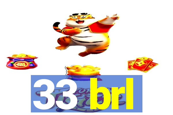 33 brl